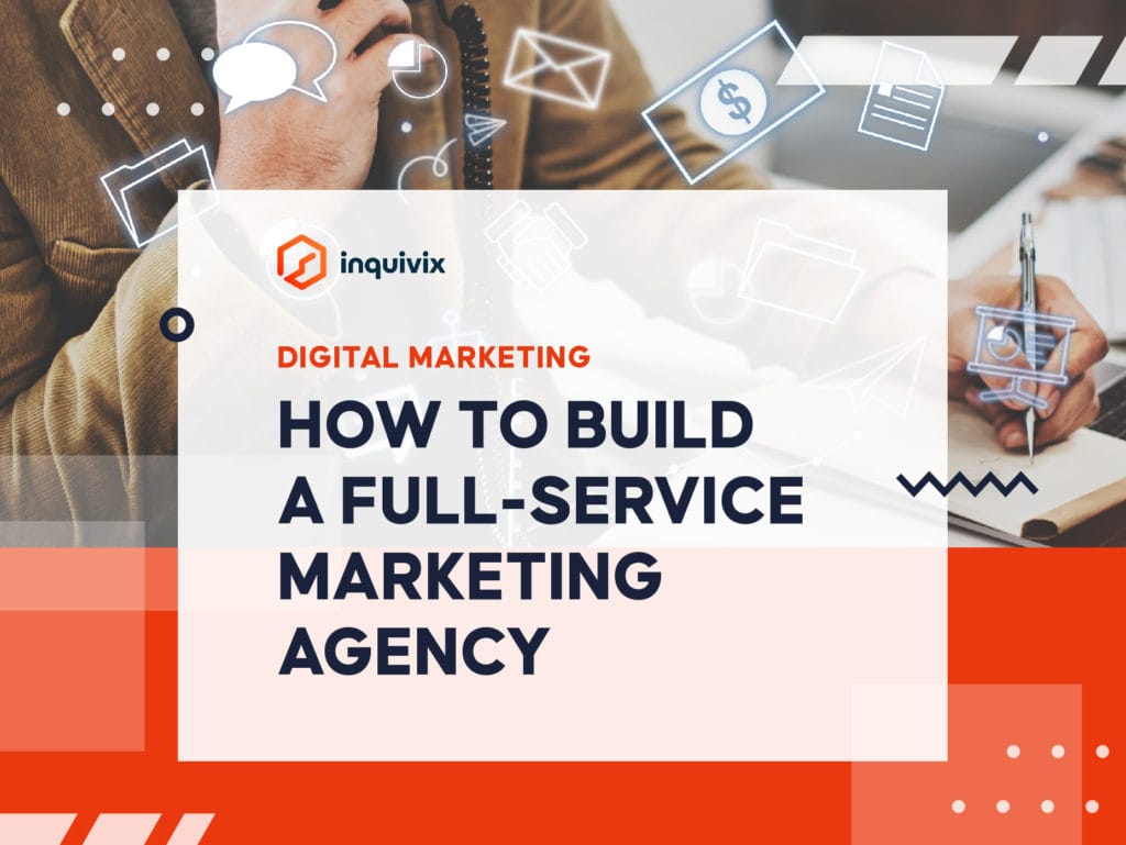 Best Tips Building Full Service Marketing Agency