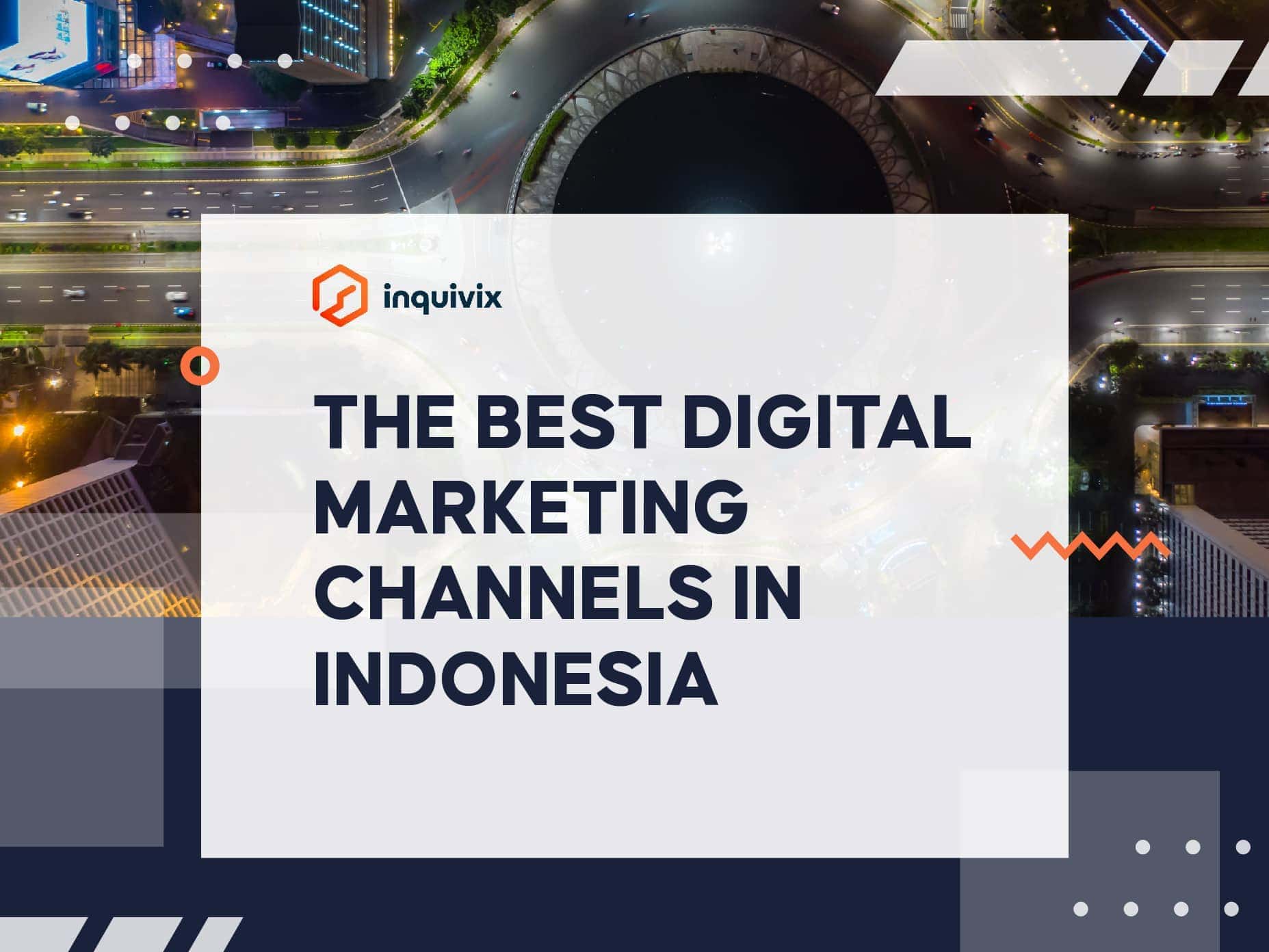 THE BEST DIGITAL MARKETING CHANNELS IN INDONESIA